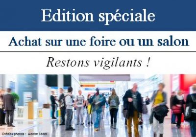 Achat sur une foire ou un salon : 5 points de vigilance