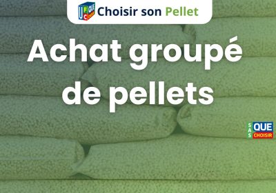 Achat groupé « choisir son pellet »